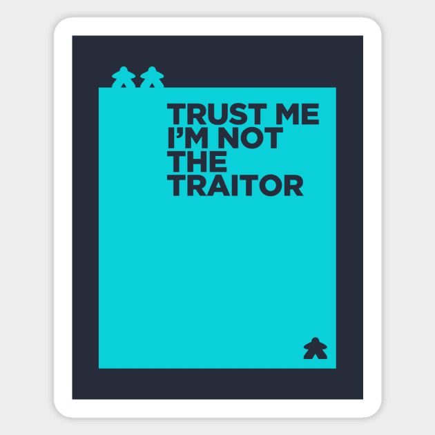 you are the traitor Sticker by k4k7uz